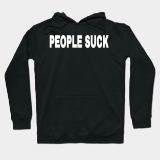 PEOPLE SUCK - Front Hoodie